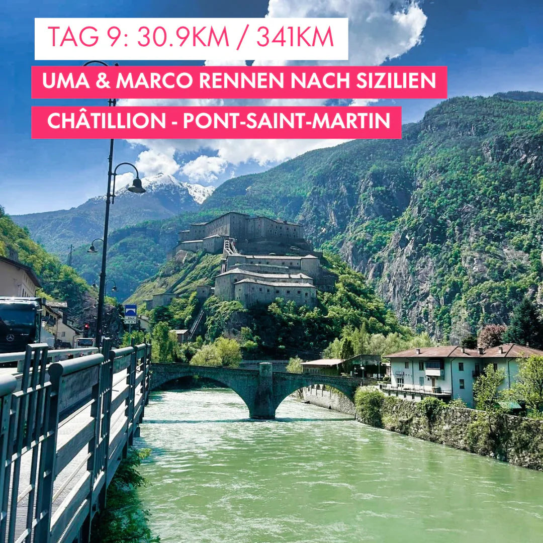 Tag 9: Amunì compà, Uma & Marco rennen nach Sizilien!: 30.9km von Châtillion nach Pont-Saint-Martin